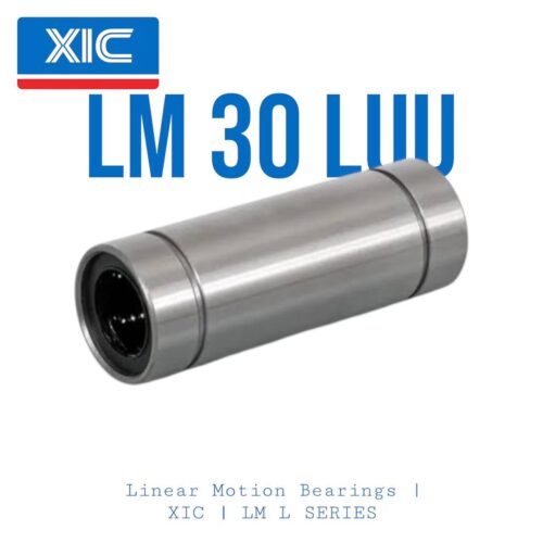 LM 30 LUU | XIC | Linear Motion Bearing | LM Series