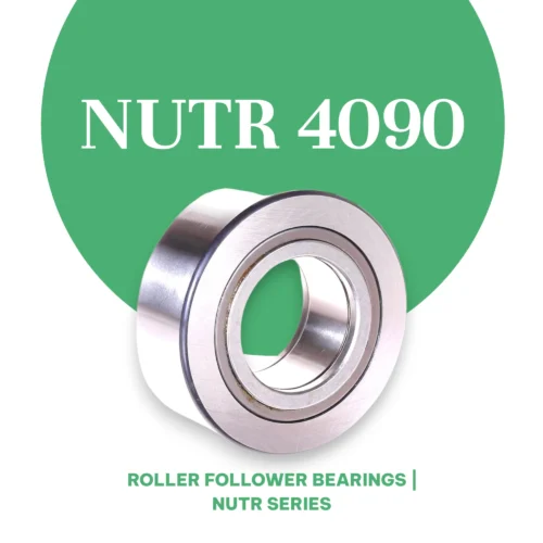 NUTR 4090 | Roller Follower Bearings | NUTR Series