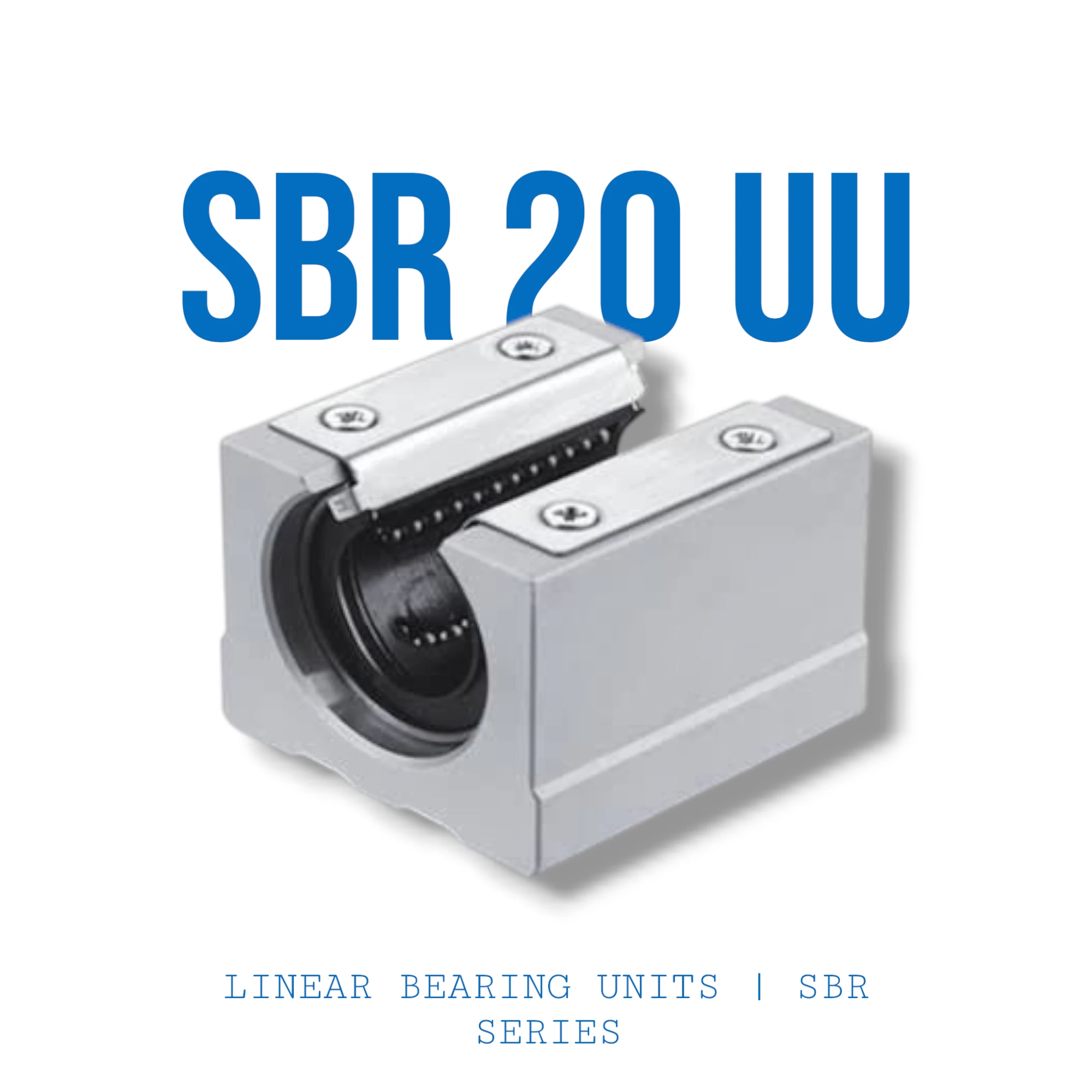 SBR 20 UU | Linear Bearing Units | SBR Series