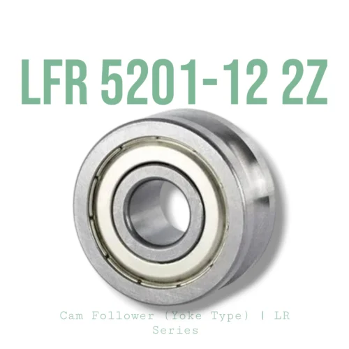 LFR 5201-12 2Z | Track Roller / Cam Follower (Yoke Type) | LR Series